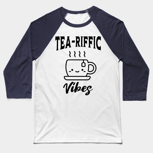 Tea-riffic Vibes Baseball T-Shirt by Odetee